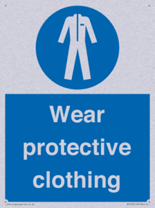 Wear protective clothing